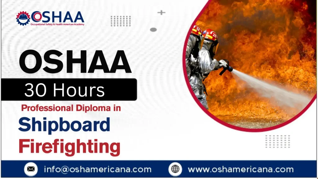OSHAA 30-Hours Professional Diploma in Shipboard Firefighting