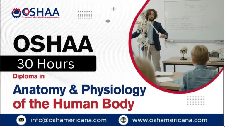 OSHAA 30-Hours Diploma in Anatomy and Physiology of the Human Body