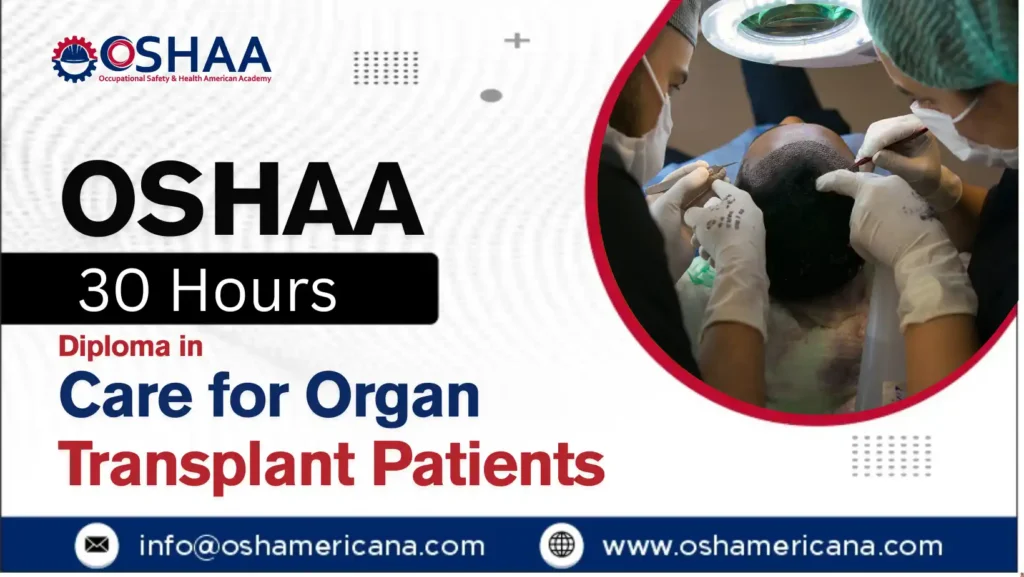 OSHAA 30-Hours Diploma in Care for Organ Transplant Patients