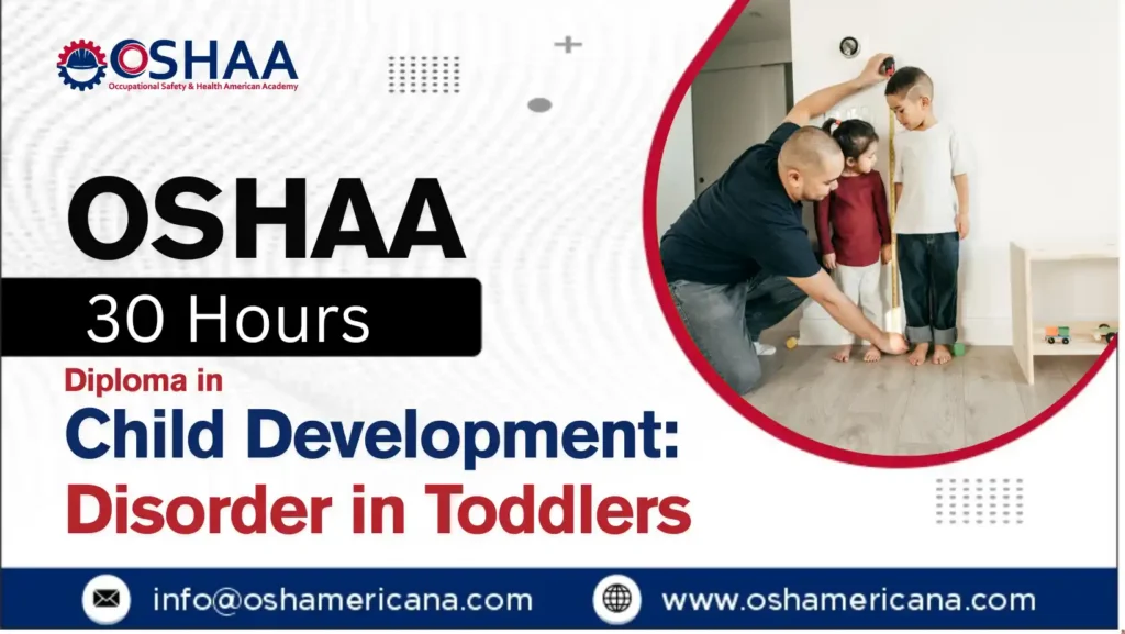 OSHAA 30-Hours Diploma in Child Development: Disorder in Toddlers