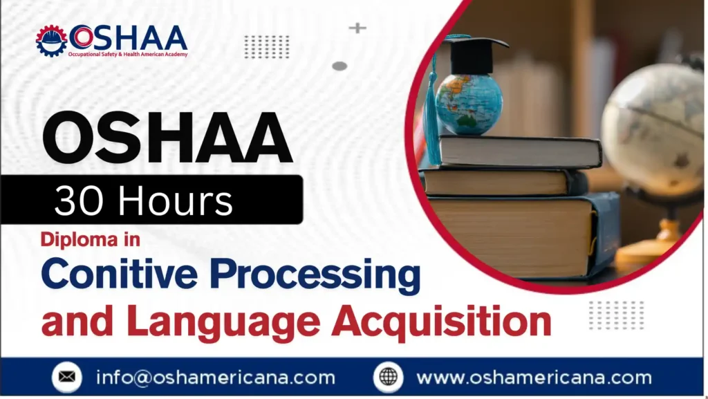 OSHAA 30-Hours Diploma in Cognitive Processing and Language Acquisition