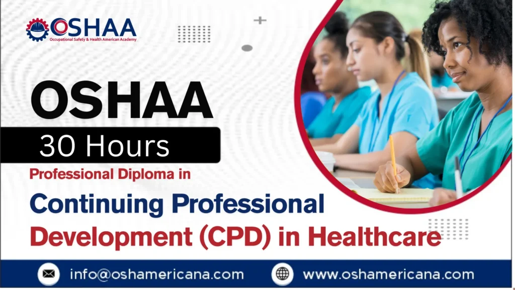 OSHAA 30-Hours Diploma in Continuing Professional Development (CPD) in Healthcare