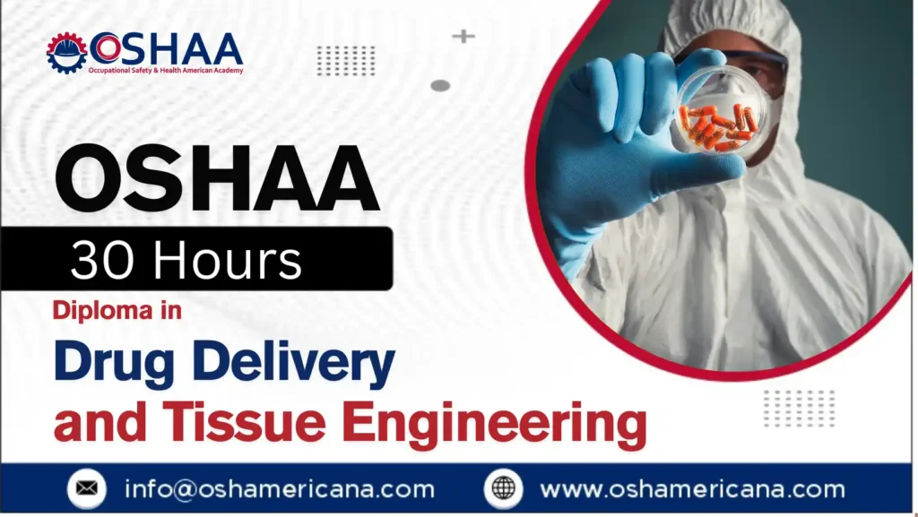 OSHAA 30-Hours Diploma in Drug Delivery and Tissue Engineering