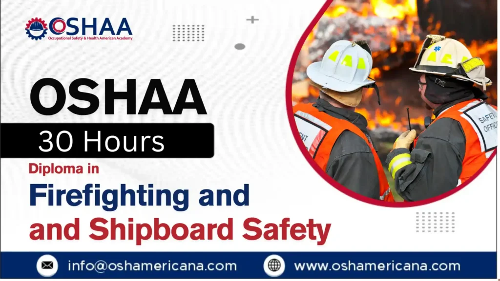 OSHAA 30-Hours Diploma in Firefighting and Shipboard Safety