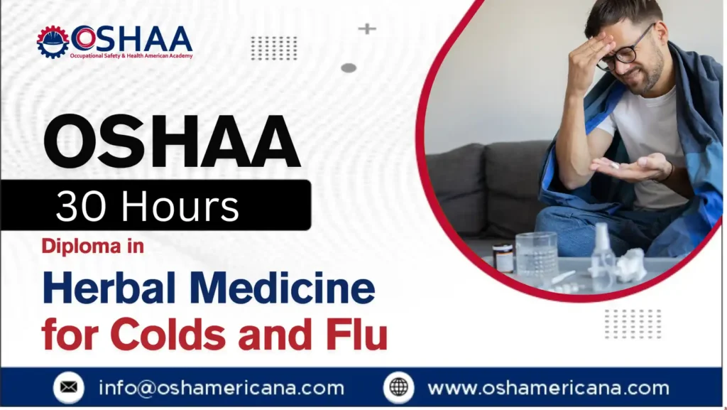 OSHAA 30-Hours Diploma in Herbal Medicine for Colds and Flu