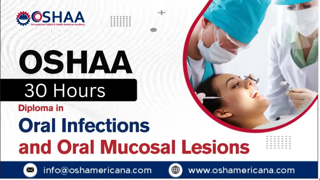 OSHAA 30-Hours Diploma in Oral Infections and Oral Mucosal Lesions