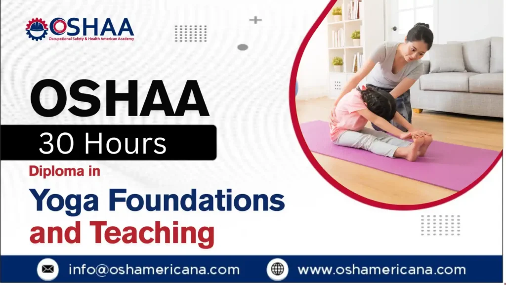 OSHAA 30-Hours Diploma in Yoga Foundations and Teaching