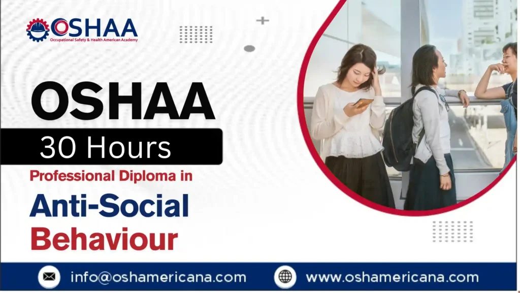 OSHAA 30-Hours Professional Diploma in Anti-Social Behaviour