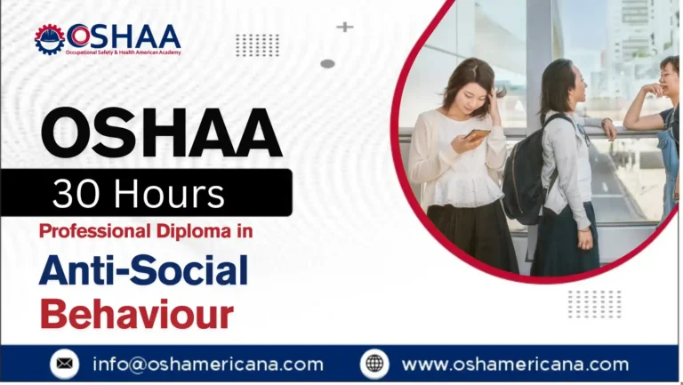 OSHAA 30-Hours Professional Diploma in Anti-Social Behaviour