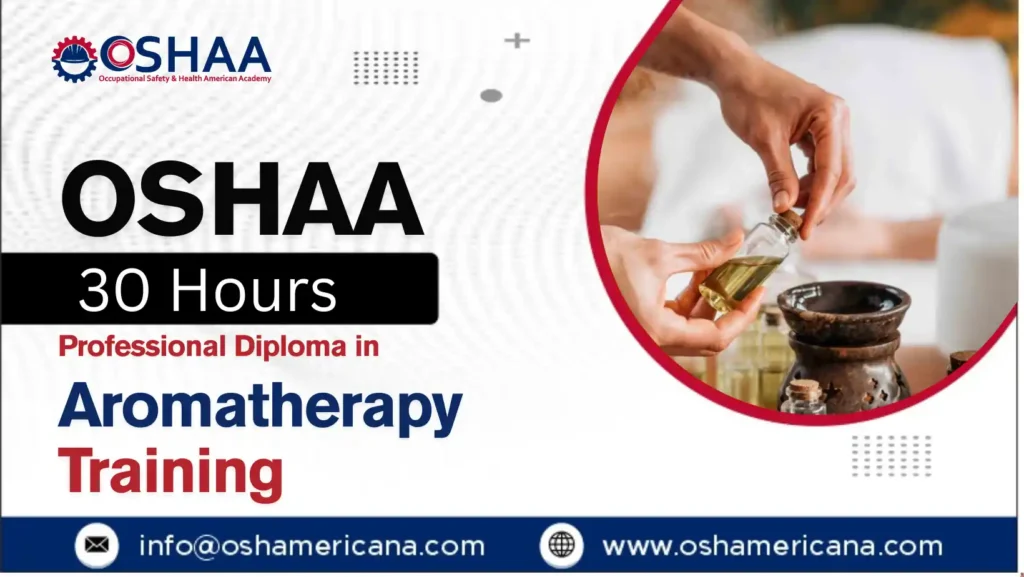 OSHAA 30-Hours Professional Diploma in Aromatherapy Training