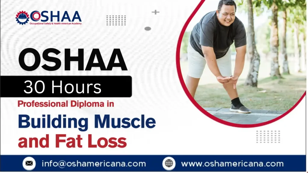 OSHAA 30-Hours Professional Diploma in Building Muscle and Fat Loss