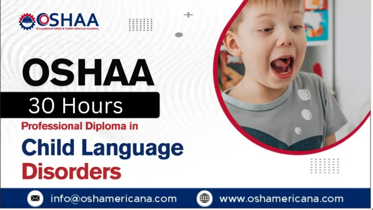 OSHAA 30-Hours Professional Diploma in Child Language Disorders