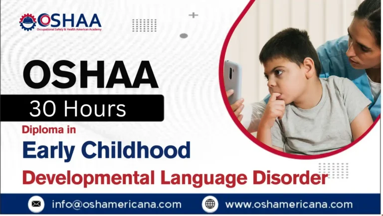 OSHAA 30-Hours Professional Diploma in Early Childhood Developmental Language Disorder