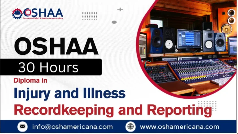 OSHAA 30-Hours Professional Diploma in Injury and Illness Recordkeeping and Reporting