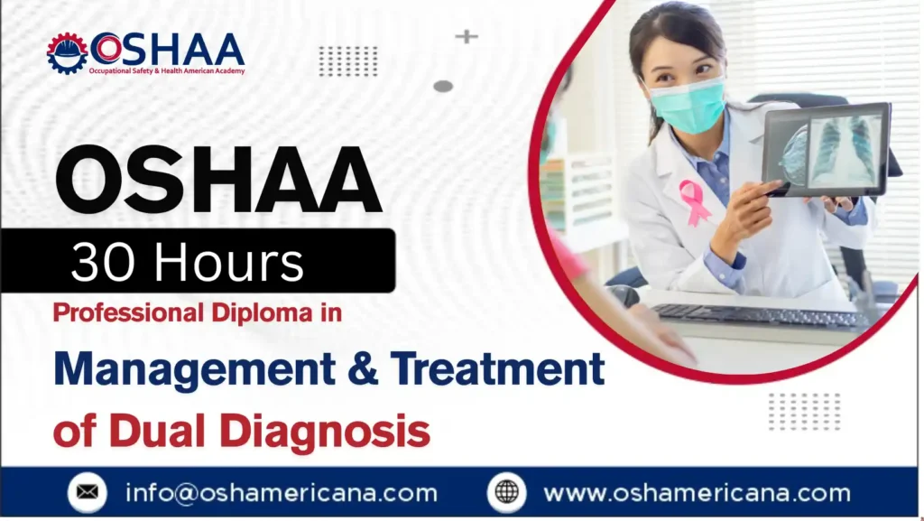 OSHAA 30-Hours Professional Diploma in Management and Treatment of Dual Diagnosis