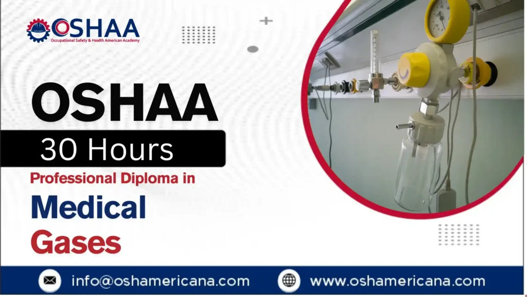 OSHAA 30-Hours Professional Diploma in Medical Gases