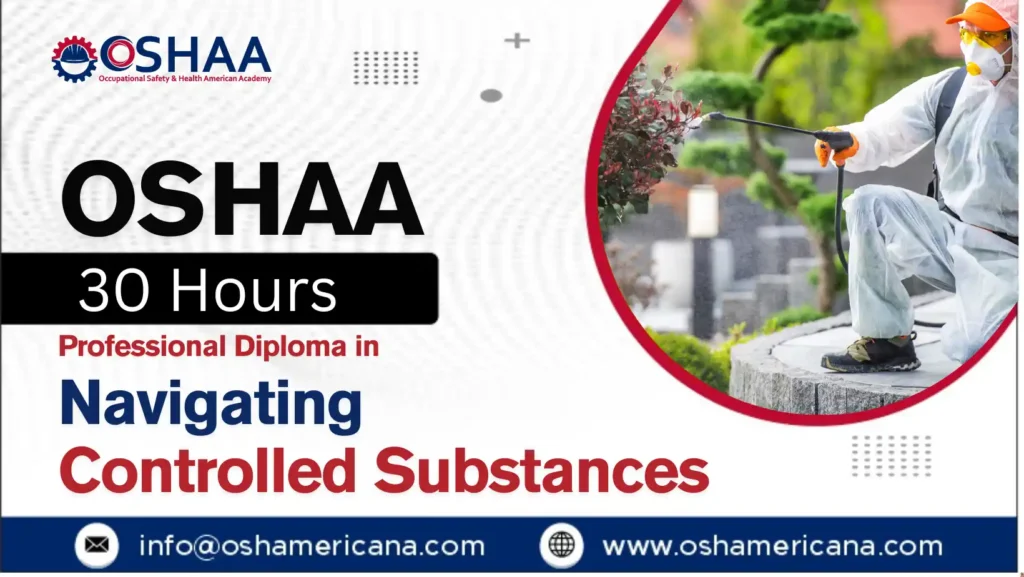 OSHAA 30-Hours Professional Diploma in Navigating Controlled Substances