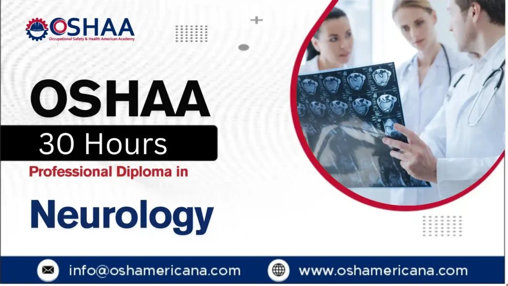 OSHAA 30-Hours Professional Diploma in Neurology