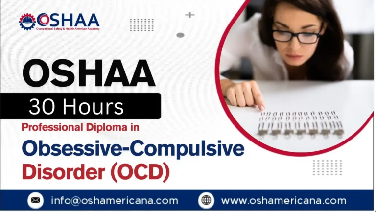 OSHAA 30-Hours Professional Diploma in Obsessive-Compulsive Disorder (OCD)