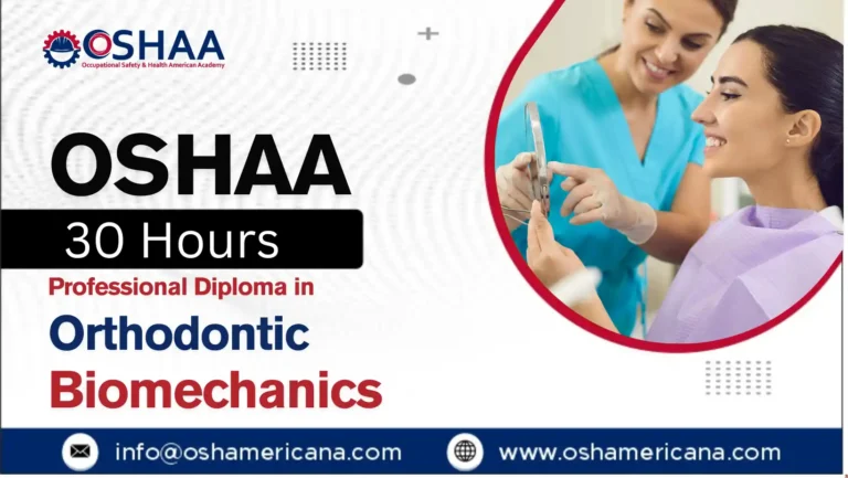 OSHAA 30-Hours Professional Diploma in Orthodontic Biomechanics
