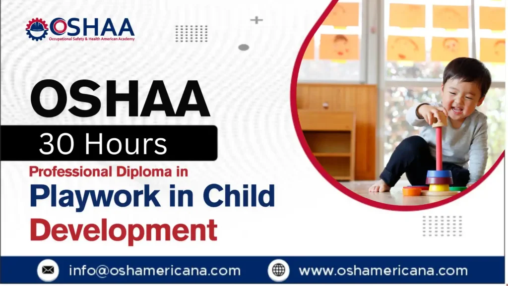 OSHAA 30-Hours Professional Diploma in Playwork in Child Development