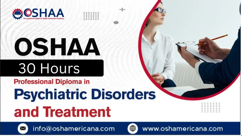 OSHAA 30-Hours Professional Diploma in Psychiatric Disorders and Treatment