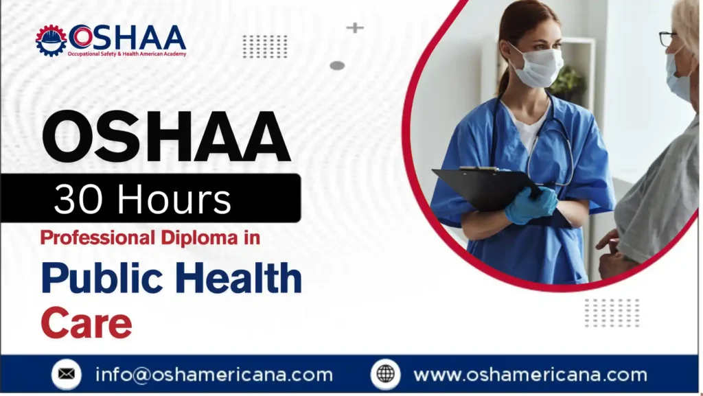 OSHAA 30-Hours Professional Diploma in Public Health Care
