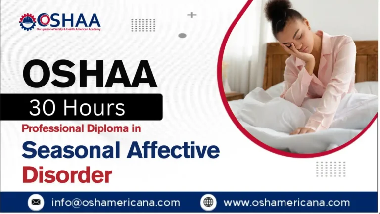 OSHAA 30-Hours Professional Diploma in Seasonal Affective Disorder