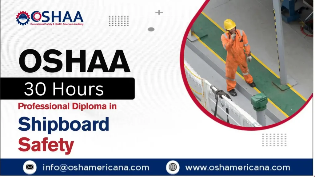 OSHAA 30-Hours Professional Diploma in Shipboard Safety