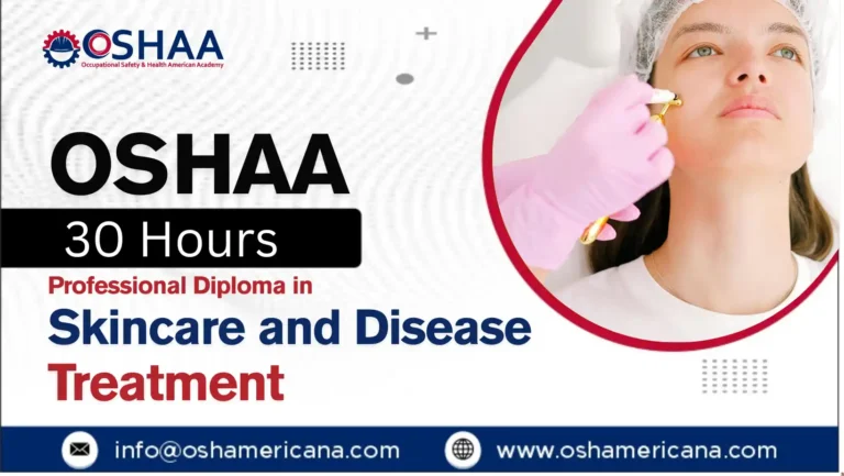 OSHAA 30-Hours Professional Diploma in Skincare and Disease Treatment