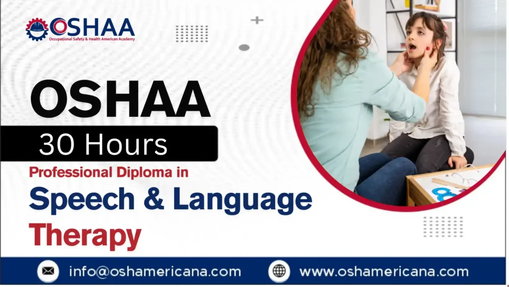 OSHAA 30-Hours Professional Diploma in Speech and Language Therapy