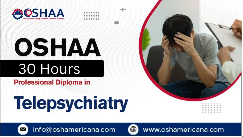 OSHAA 30-Hours Professional Diploma in Telepsychiatry