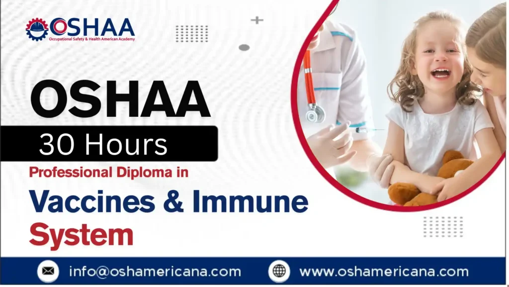 OSHAA 30-Hours Professional Diploma in Vaccines and the Immune System