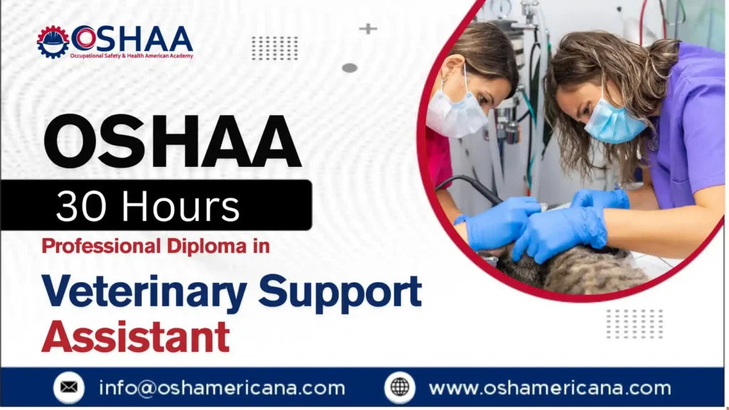 OSHAA 30-Hours Professional Diploma in Veterinary Support Assistant
