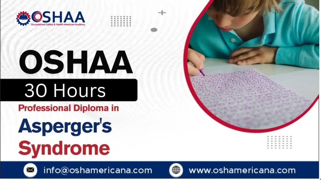 OSHAA 30-Hours Professional Diploma in Asperger's Syndrome