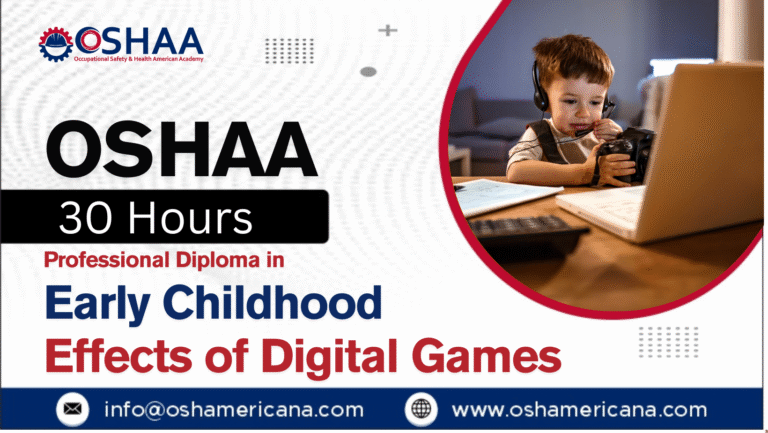OSHAA 30-Hours Professional Diploma in Early Childhood Effects of Digital Games