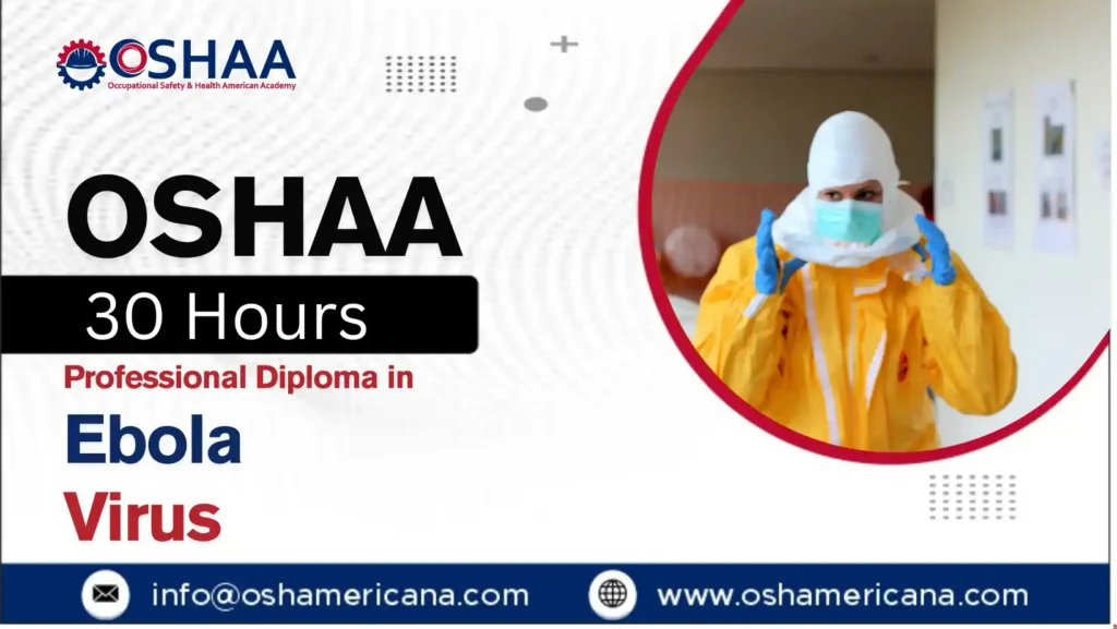 OSHAA 30-Hours Professional Diploma in Ebola Virus
