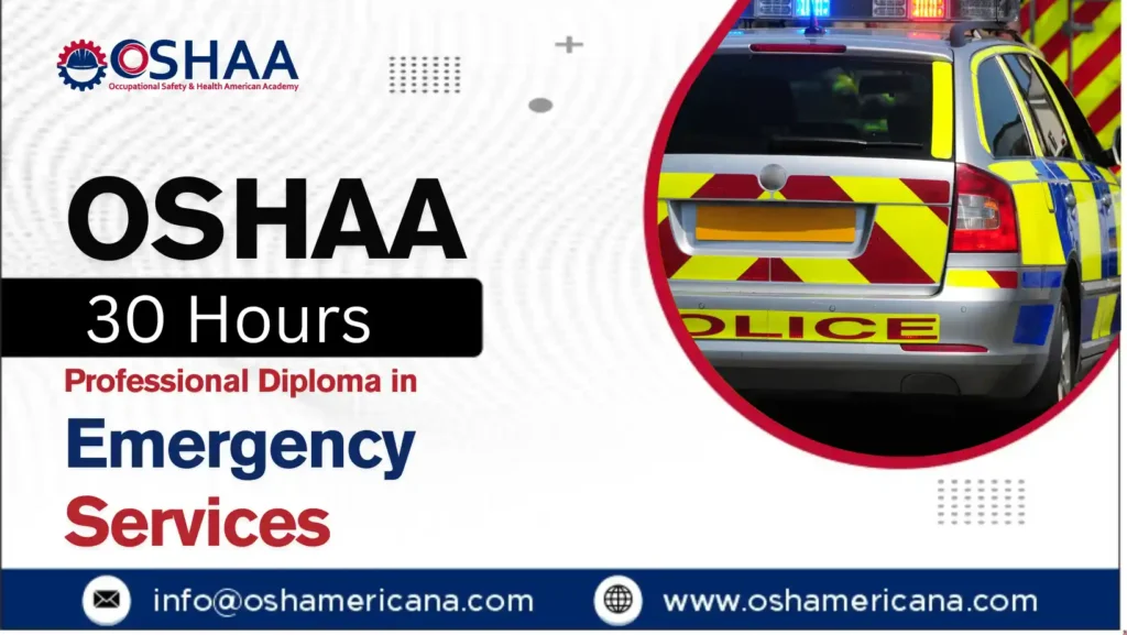 OSHAA 30-Hours Professional Diploma in Emergency Services