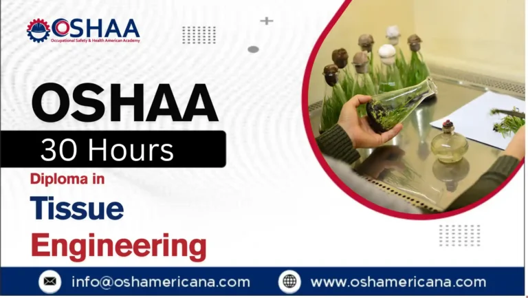OSHAA 30-Hours Professional Diploma in Tissue Engineering