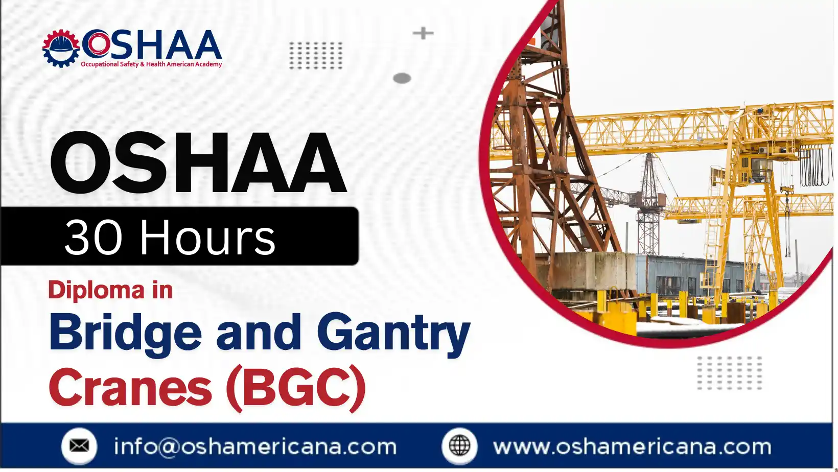 OSHAA 30-Hours Diploma in Bridge and Gantry Cranes (BGC)