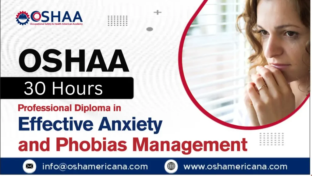 OSHAA 30-Hours Diploma in Effective Anxiety and Phobias Management