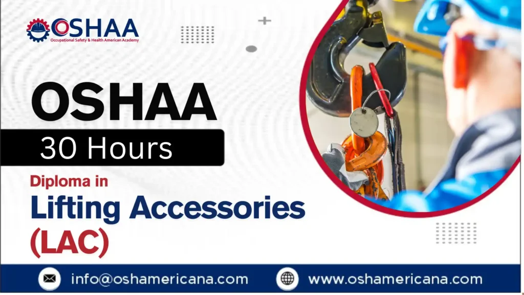 OSHAA 30-Hours Diploma in Lifting Accessories (LAC)