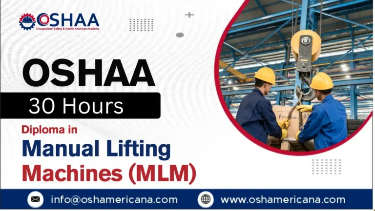 OSHAA 30-Hours Diploma in Manual Lifting Machines (MLM)