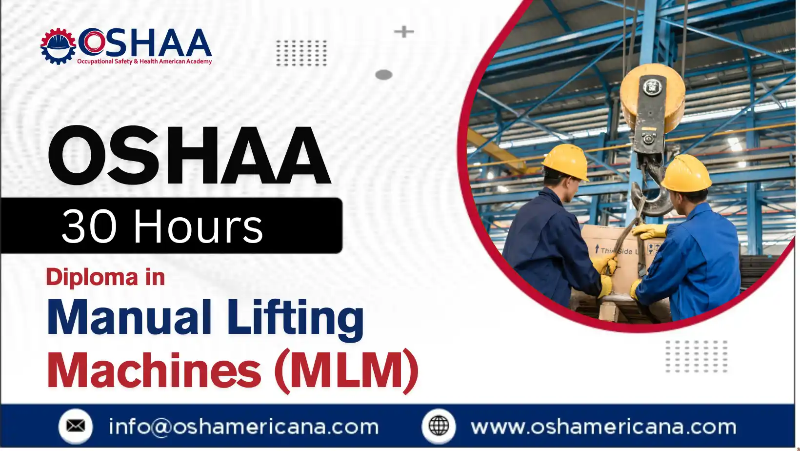 OSHAA 30-Hours Diploma in Manual Lifting Machines (MLM)