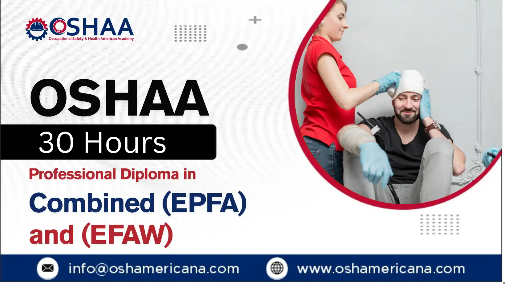 OSHAA 30-Hours Professional Diploma in Combined Emergency Paediatric First Aid (EPFA) and Emergency First Aid at Work (EFAW)
