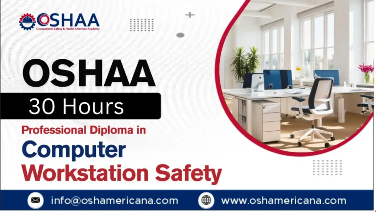 OSHAA 30-Hours Professional Diploma in Computer Workstation Safety
