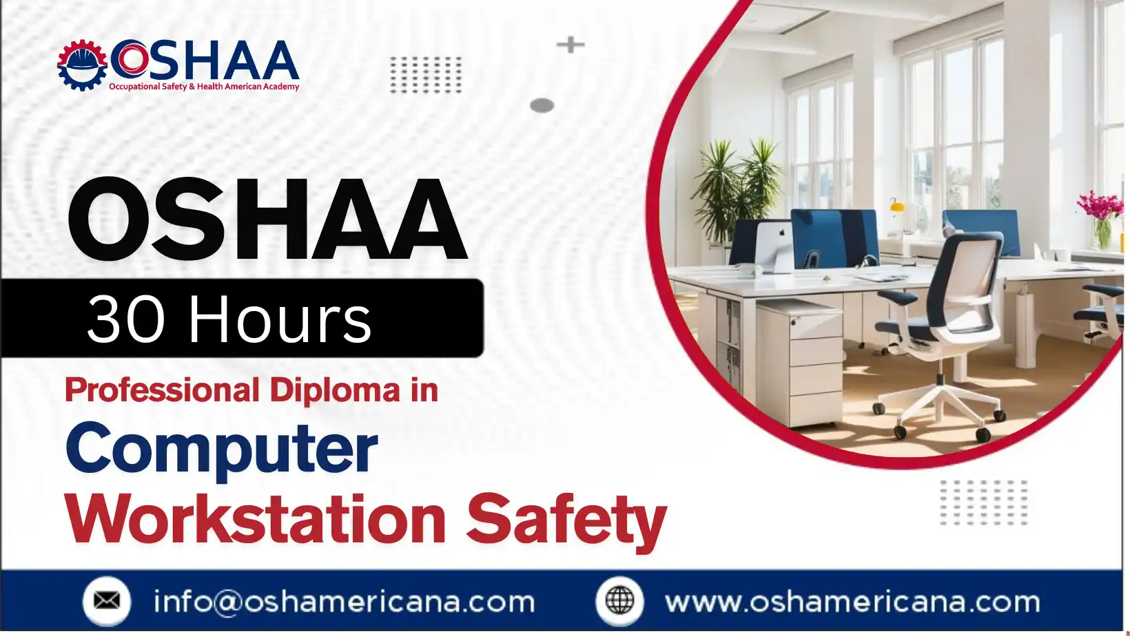 OSHAA 30-Hours Professional Diploma in Computer Workstation Safety