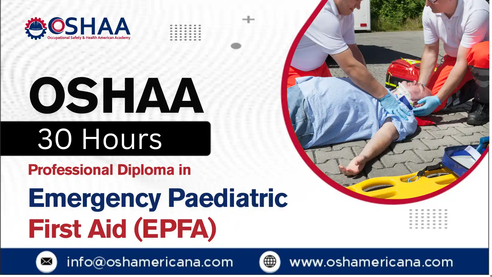OSHAA 30-Hours Professional Diploma in Emergency Paediatric First Aid (EPFA)