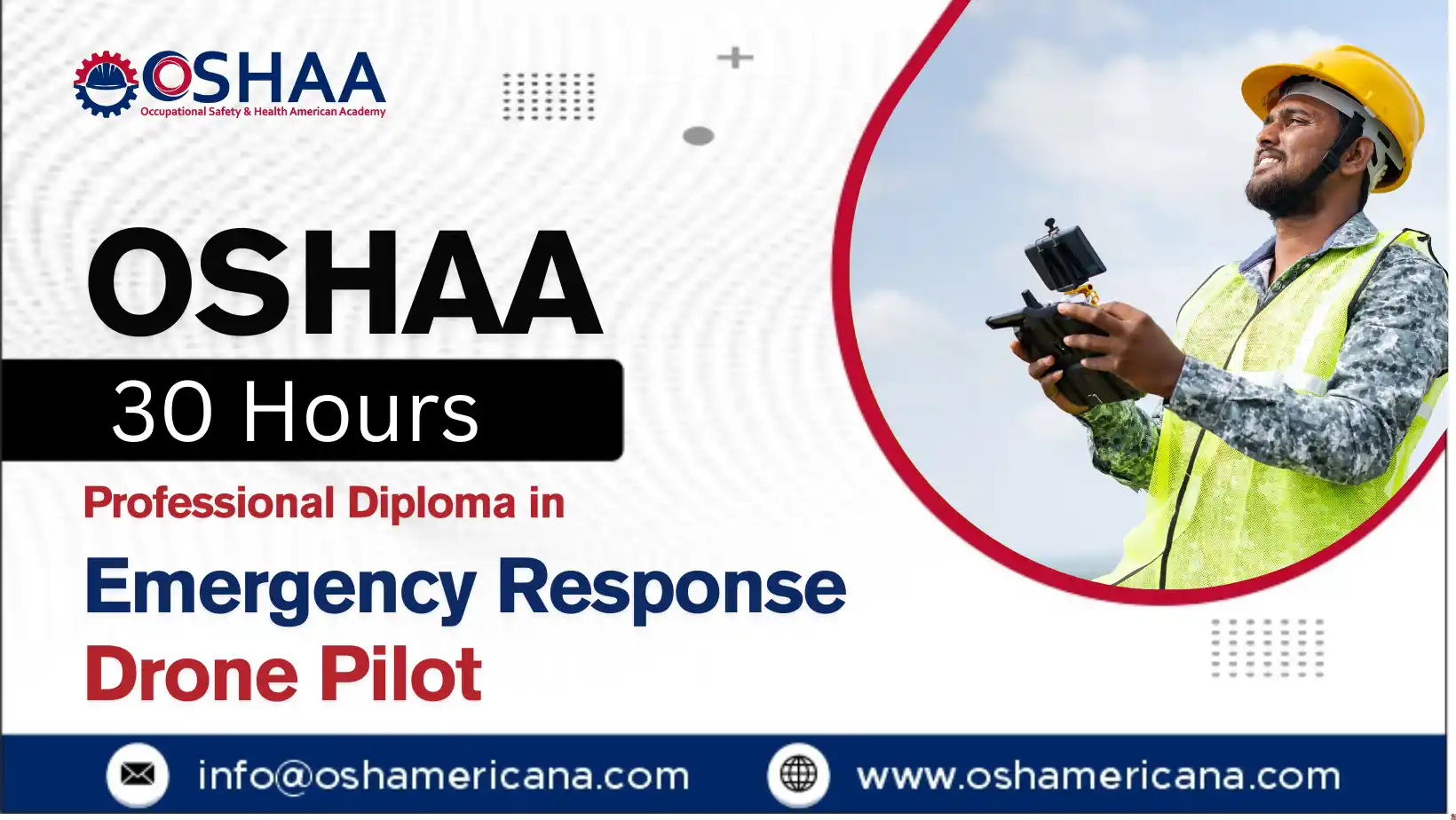 OSHAA 30-Hours Professional Diploma in Emergency Response Drone Pilot