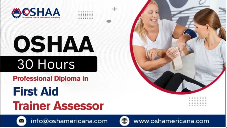 OSHAA 30-Hours Professional Diploma in First Aid Trainer Assessor